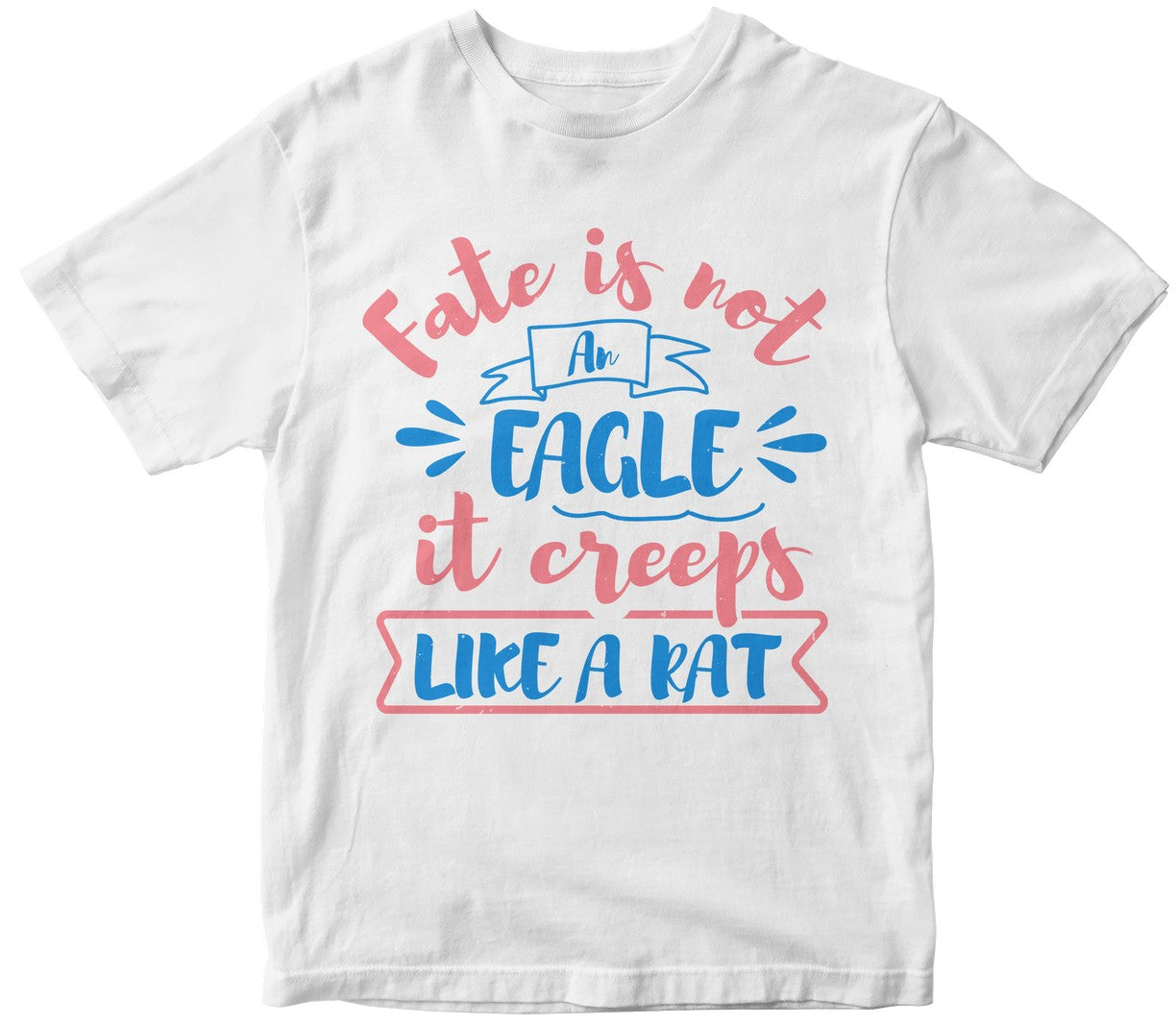 Fate Is Not An Eagle, It Creeps Like A Rat Collection