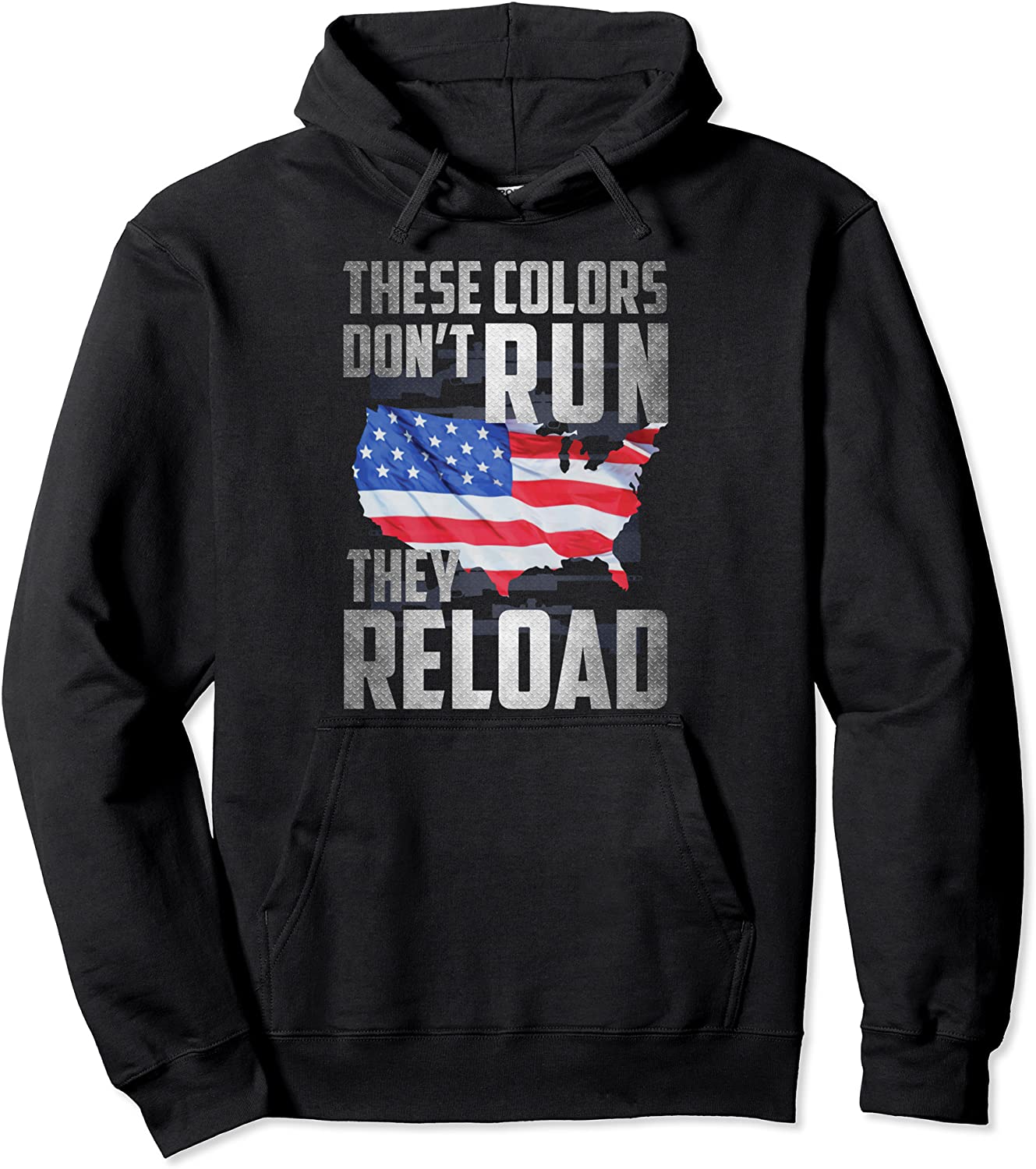 Colors Dont Run They Reload Pullover Hoodie