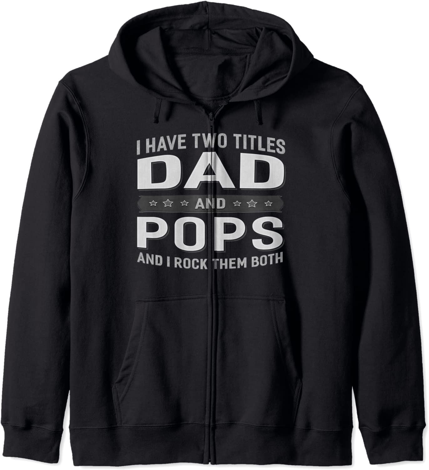 Graphic 365 I Have Two Titles Dad Pops Grandpa Fathers Day Hoodie