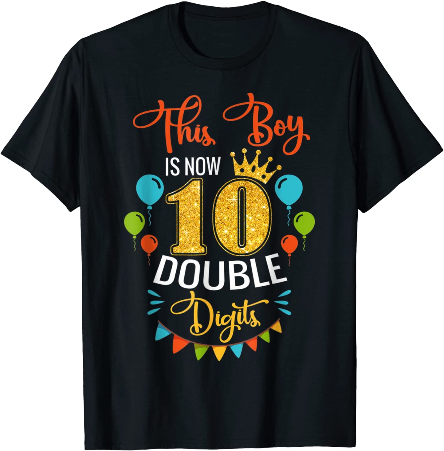 This Boy is Now Double Digits Birthday Boy 10 year old T-Shirt