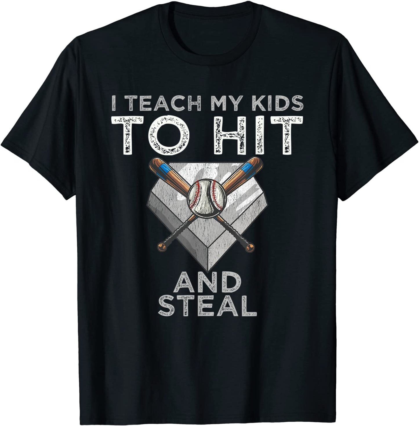 I Teach My Kids To Hit and Steal Baseball Dad Tee - Coach T-Shirt