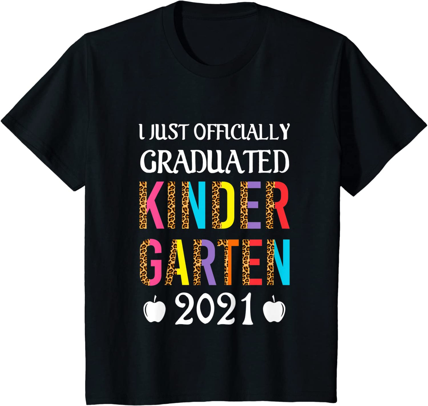 Kids Officially Graduated Kindergarten Graduation Class Of 2021 T-Shirt