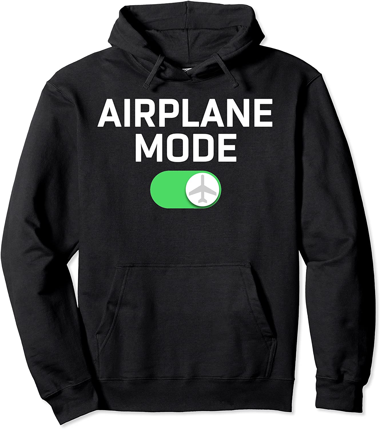 Airplane Mode On Travel Vacation Air Transfer Funny Hoodie