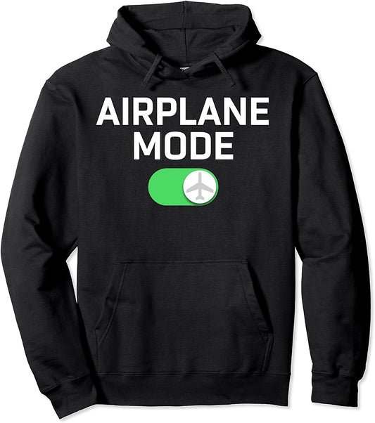 Airplane Mode On Travel Vacation Air Transfer Funny Hoodie