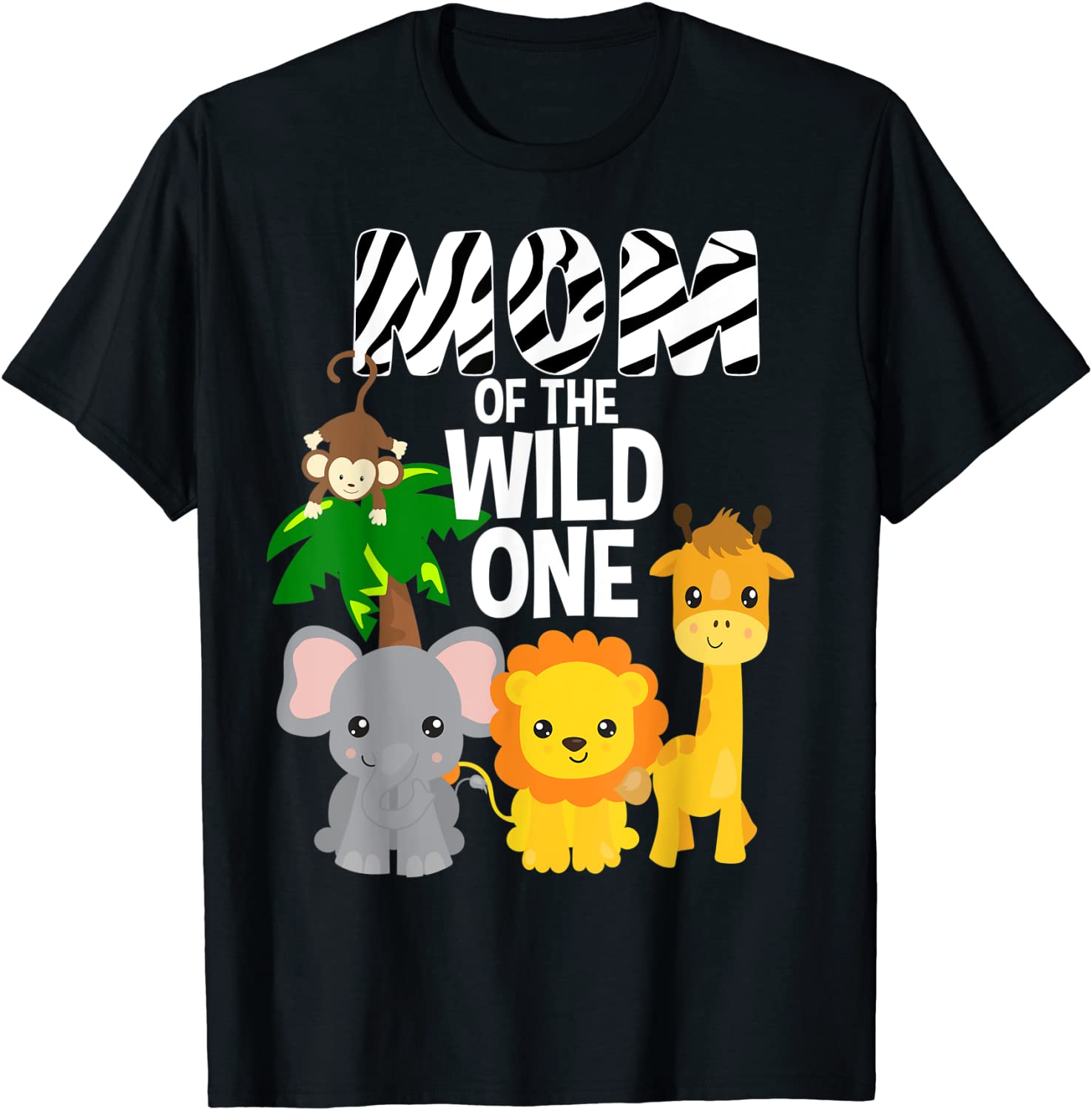 Mom of the Wild One Zoo Theme Birthday Safari Jungle Animal T-Shirt