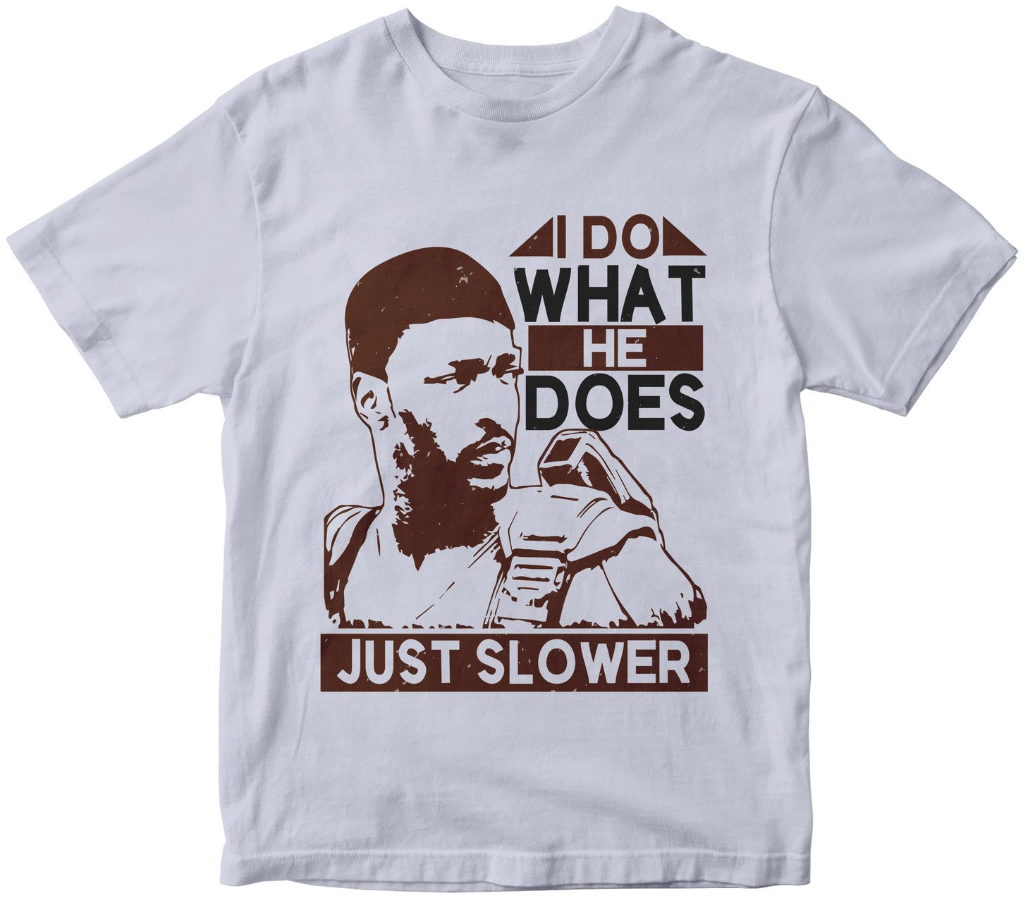I Do What He Does, Just Slower