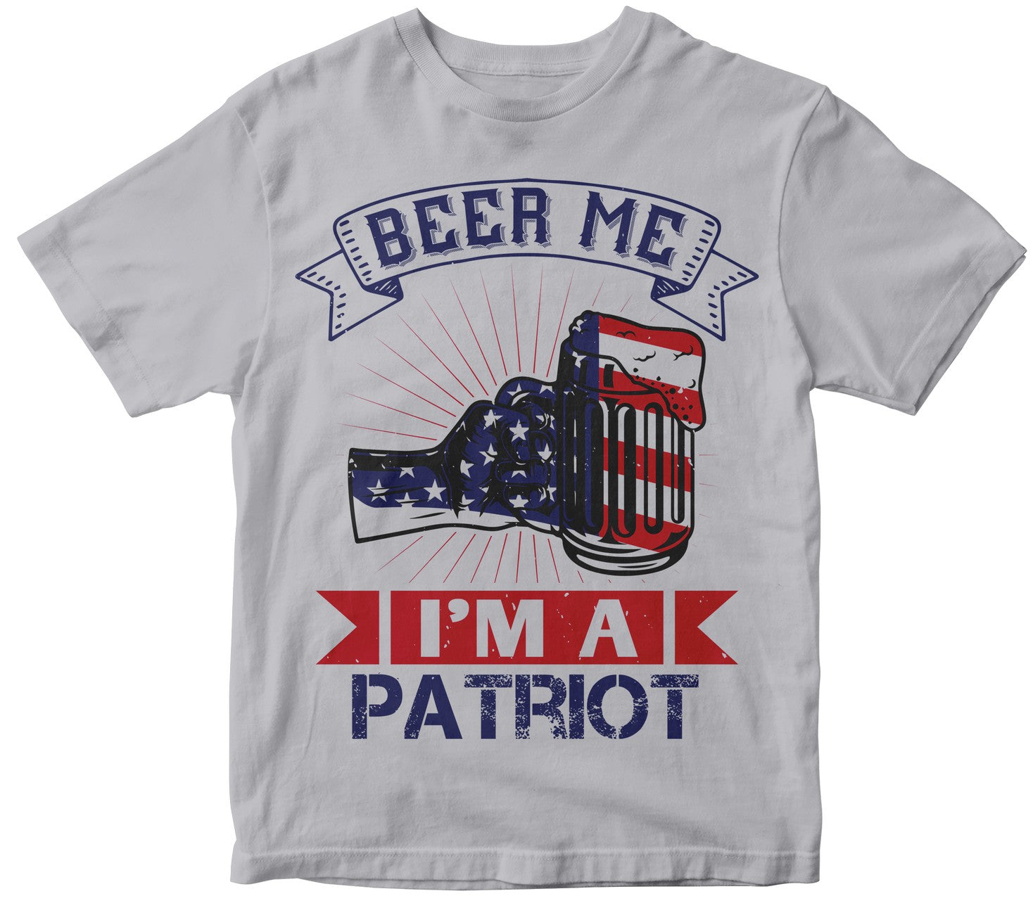Beer Me I'M A Patriot