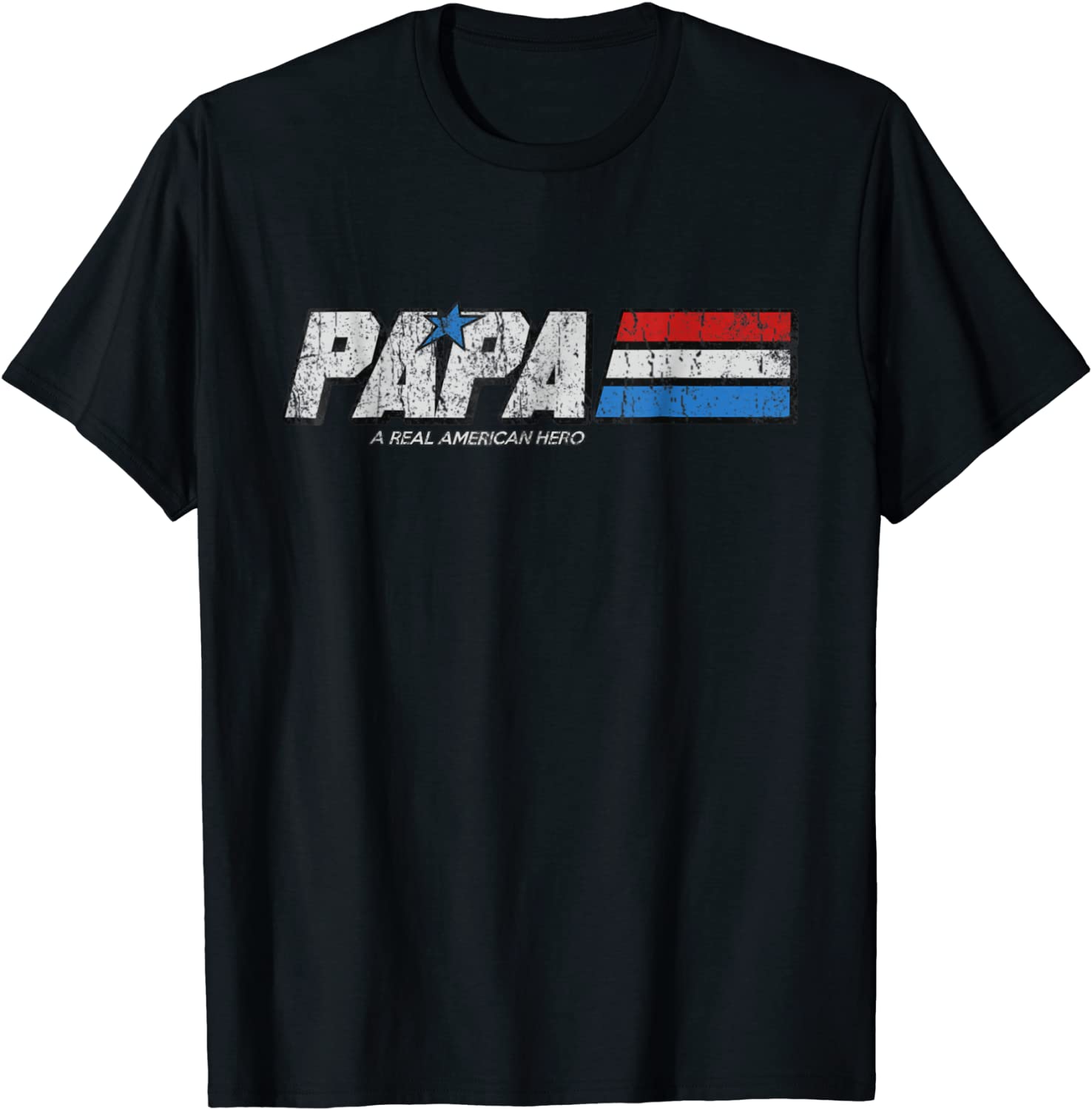 Papa - A Real American Hero T-Shirt