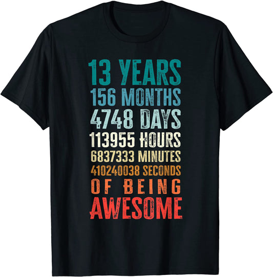13 Years 156 Months Of Being Awesome 13th Birthday Teen Gift T-Shirt