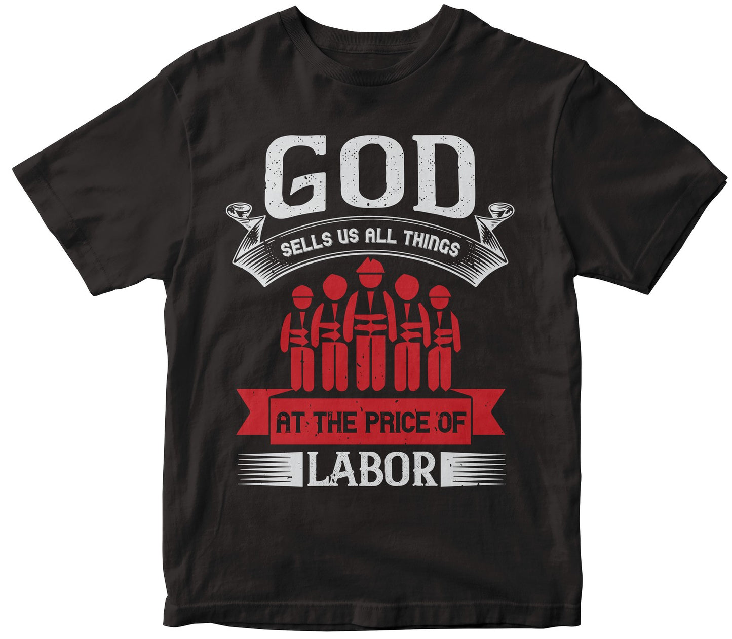 God Sells Us All Things At The Price Of Labor-0
