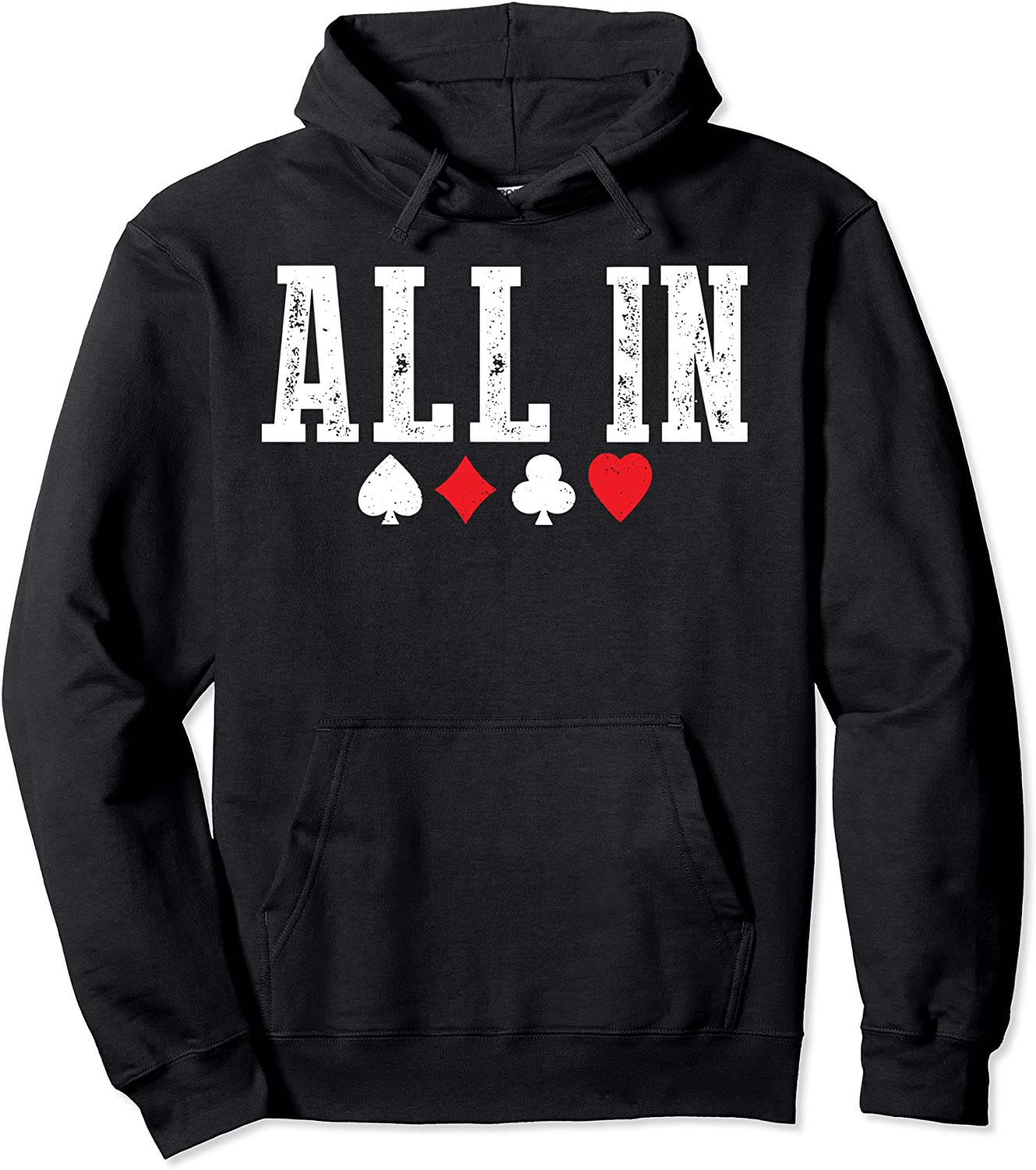 All In Playing Cards Funny Poker Player Gambler Casino Gift Pullover Hoodie