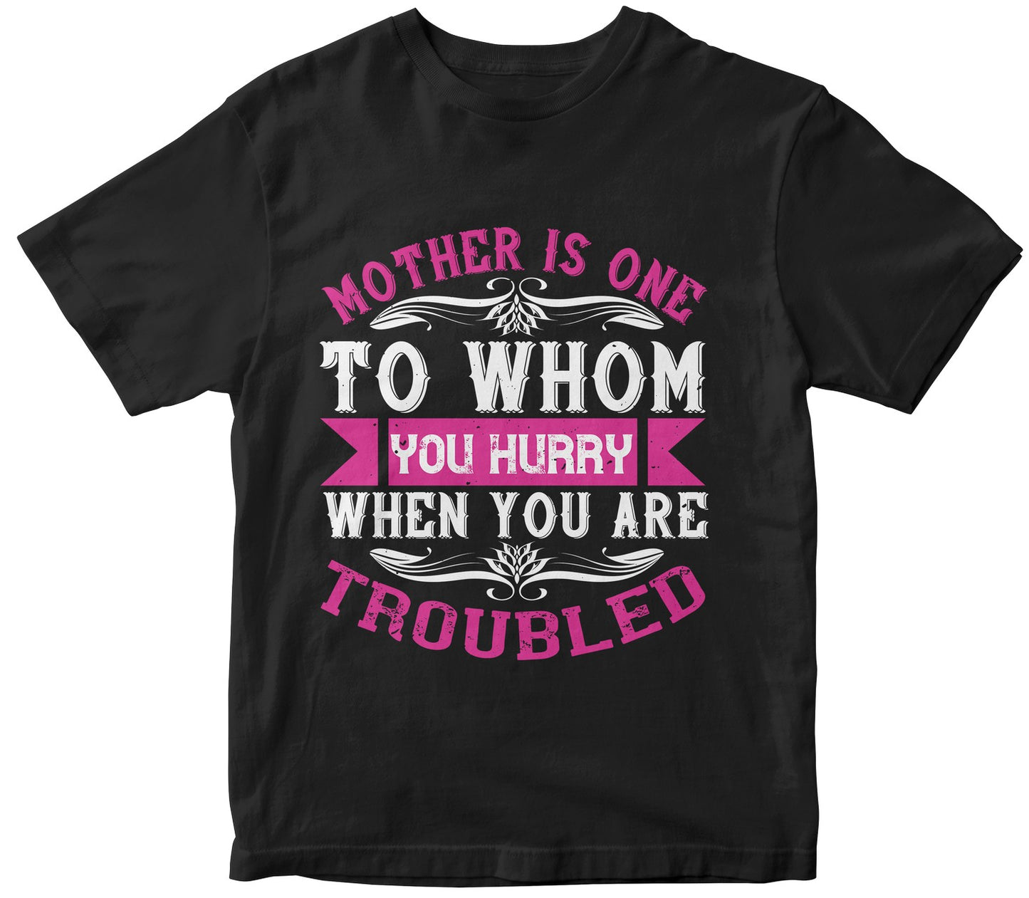 Mother Is One To Whom You Hurry When You Are Troubled Collection
