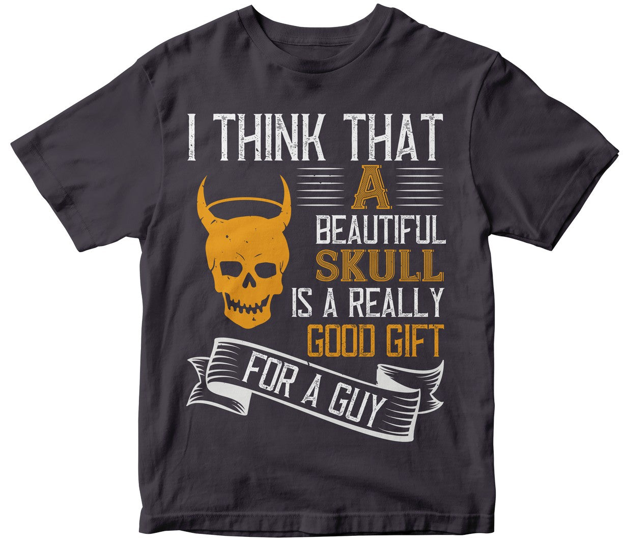 I Think That A Beautiful Skull Is A Really Good Gift For A Guy
