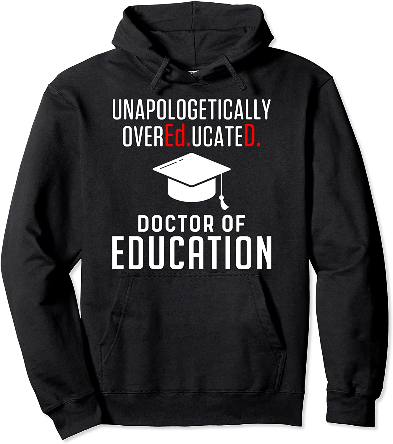 EdD Doctor of Education Doctorate Graduation Pullover Hoodie