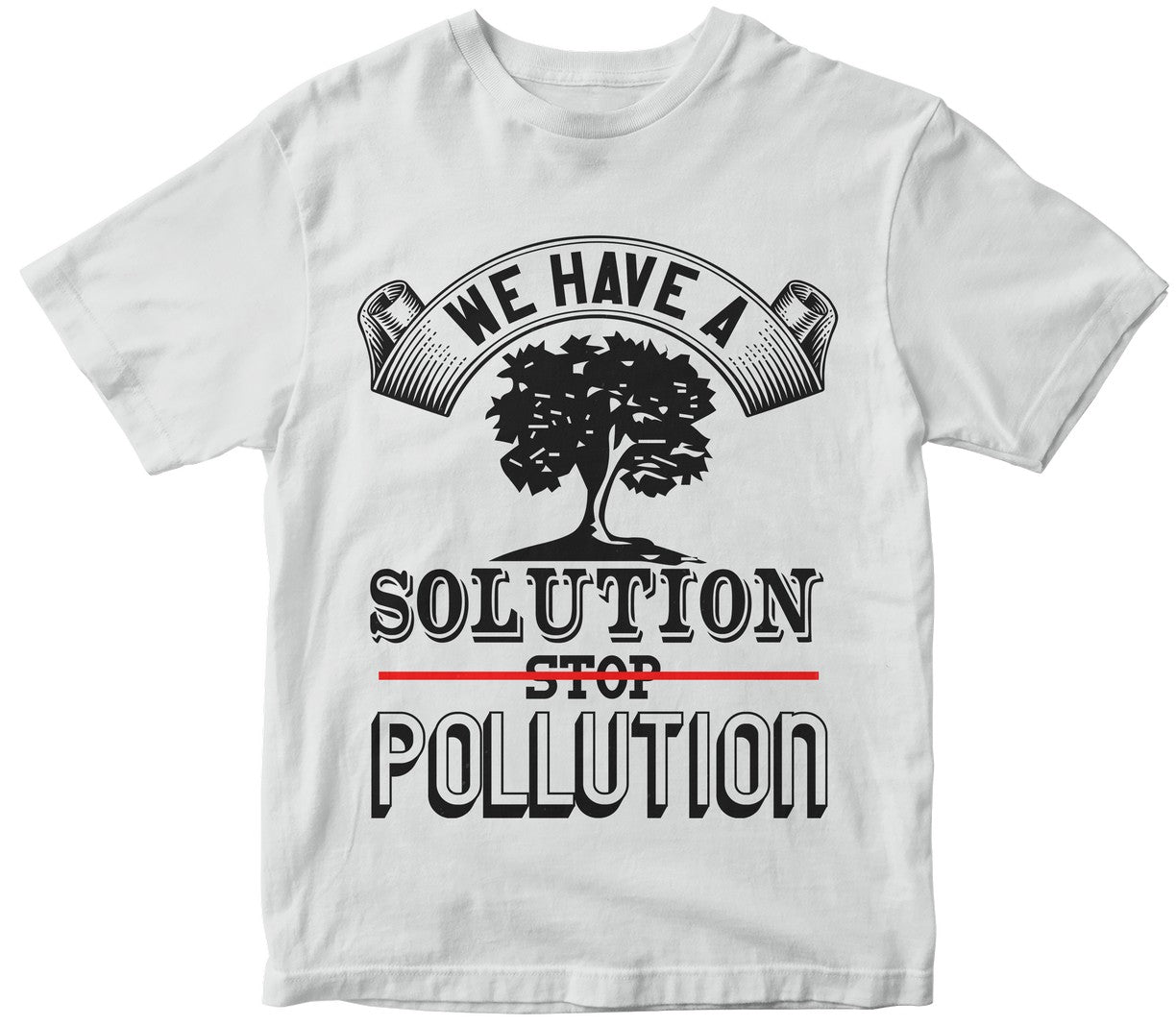 We Have A Solution, Stop Pollution