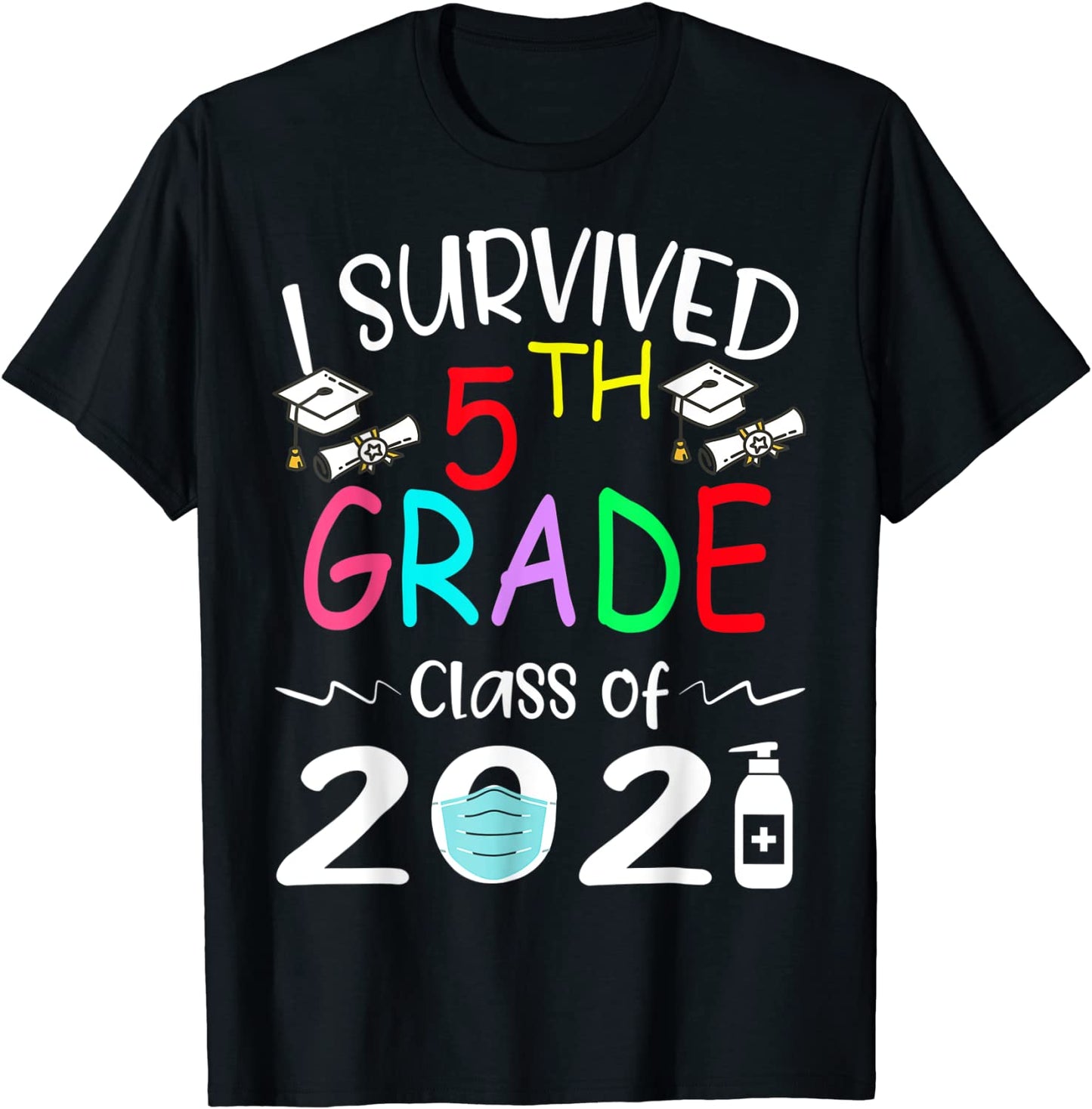 I Survived 5th Grade Class Of 2021 Fifth Grader Student T-Shirt