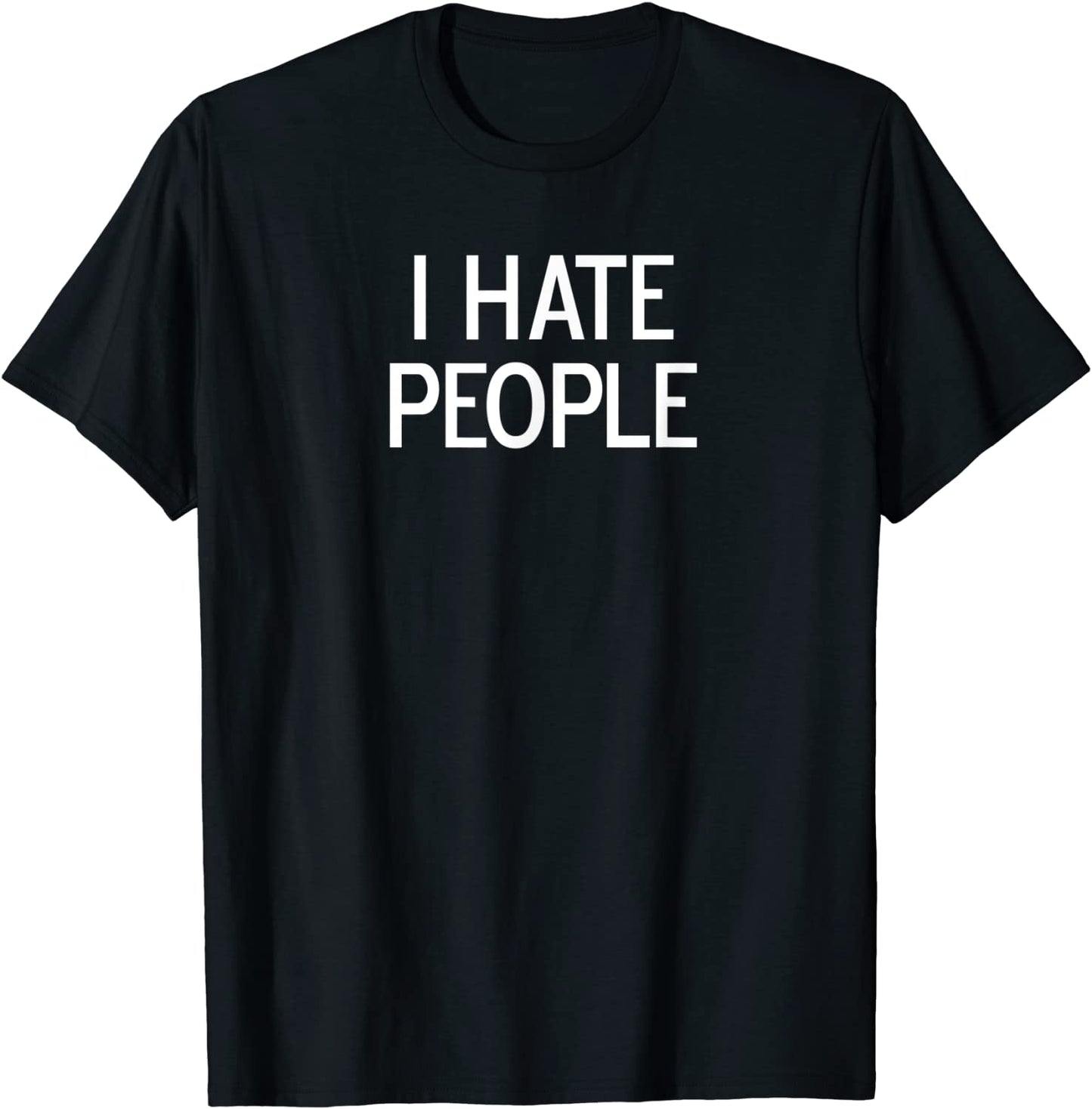 Funny I Hate People Joke Sarcastic Family T-Shirt