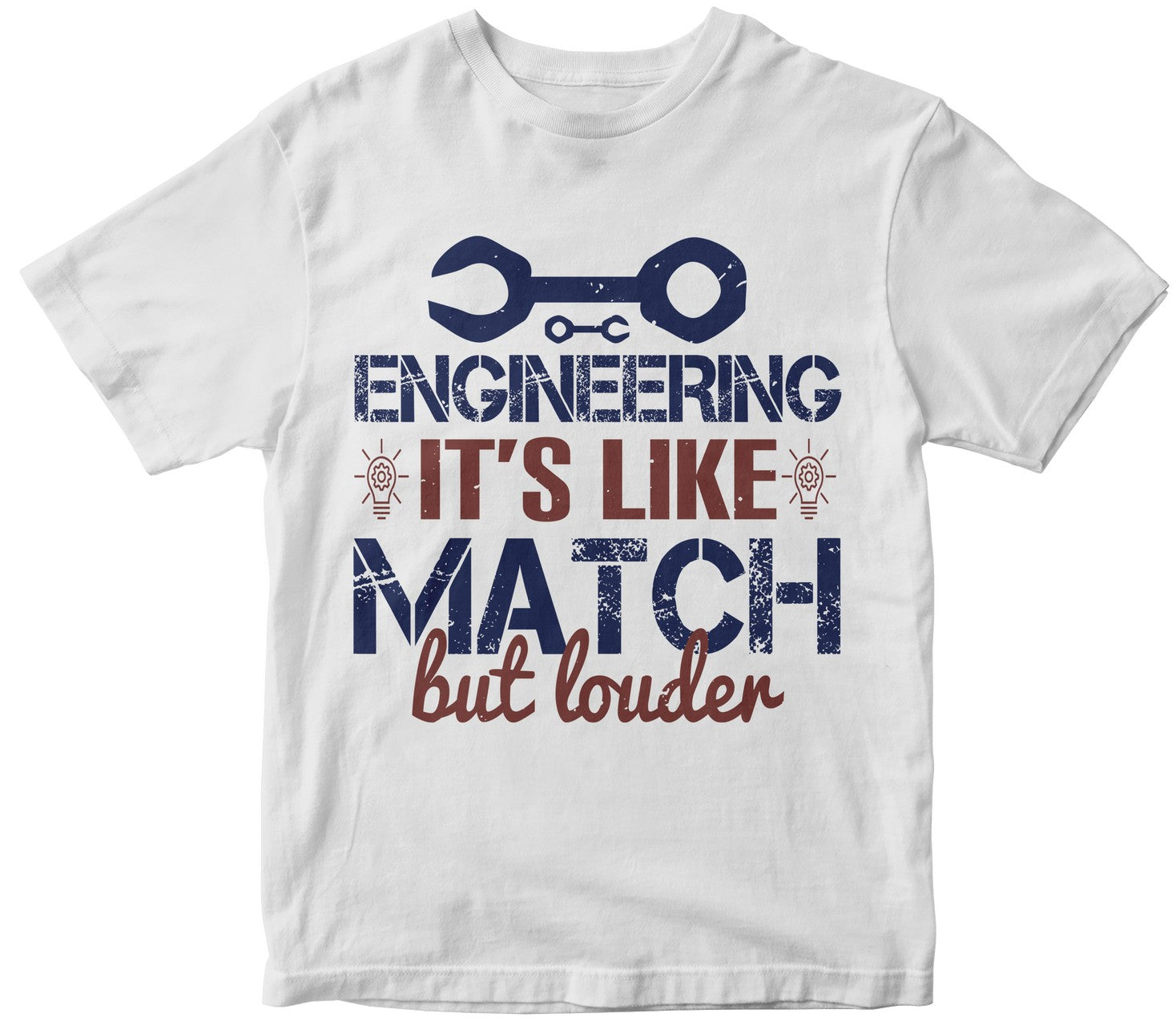 Engineering It'S Like Match But Louder
