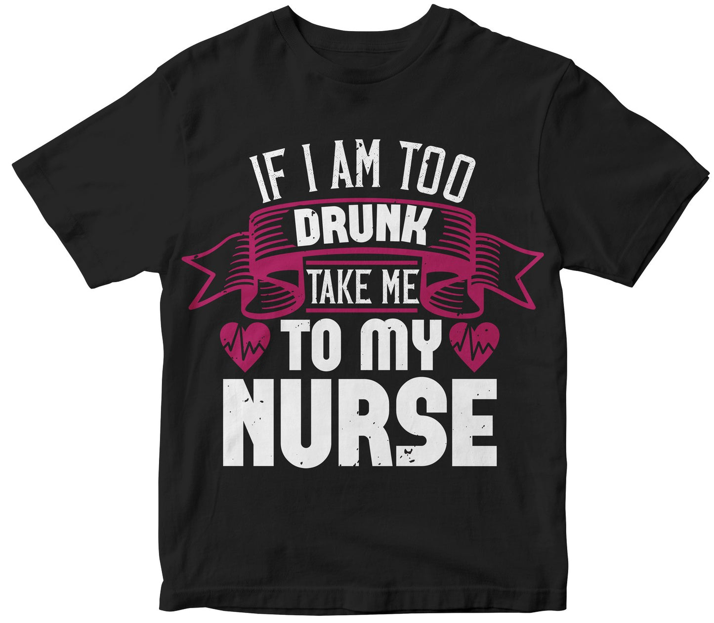 If I Am Too Drunk Take Me