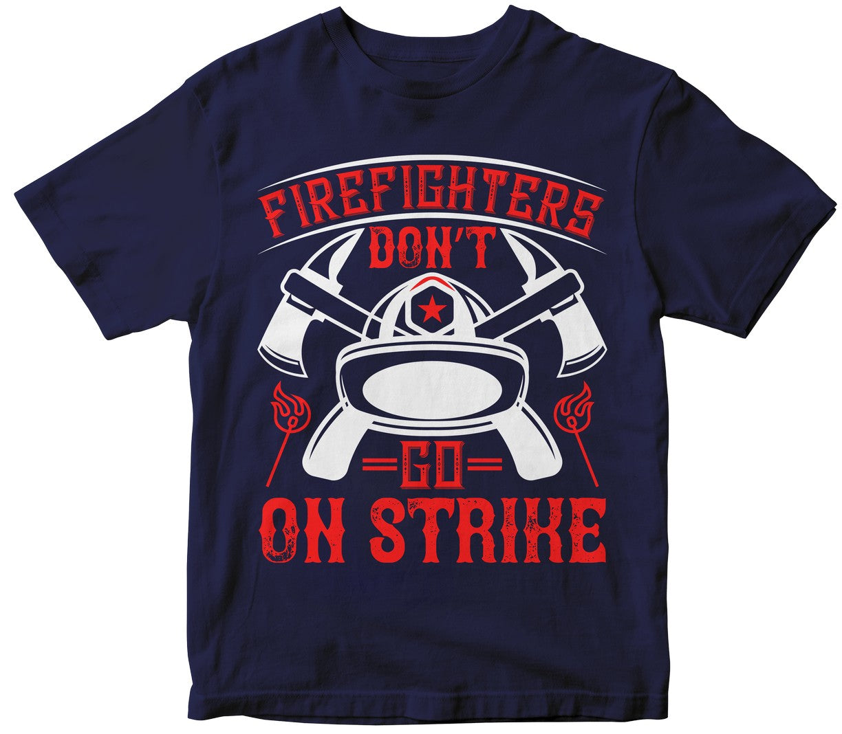 Firefighters Don’T Go On Strike
