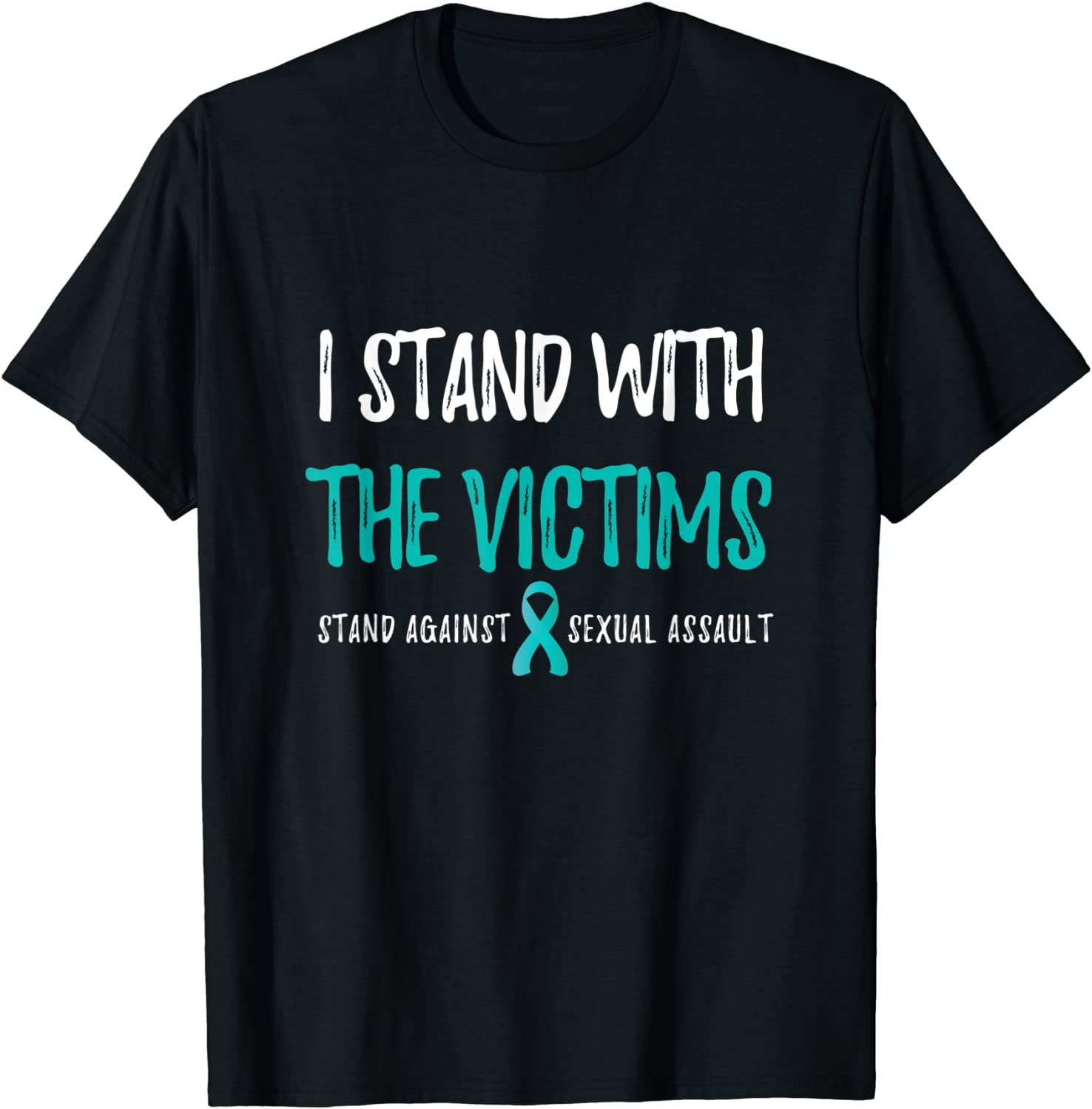Sexual Assault Awareness T-Shirt - I Stand With The Victims