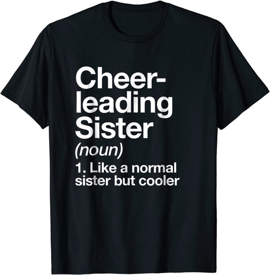 Cheerleading Sister Definition T-shirt Funny Sassy Sports