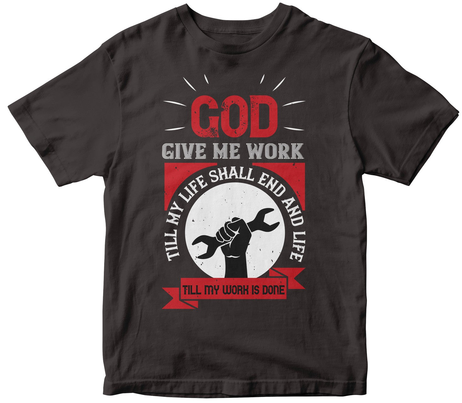 God Give Me Work, Till My Life Shall End And Life, Till My Work Is Done-0