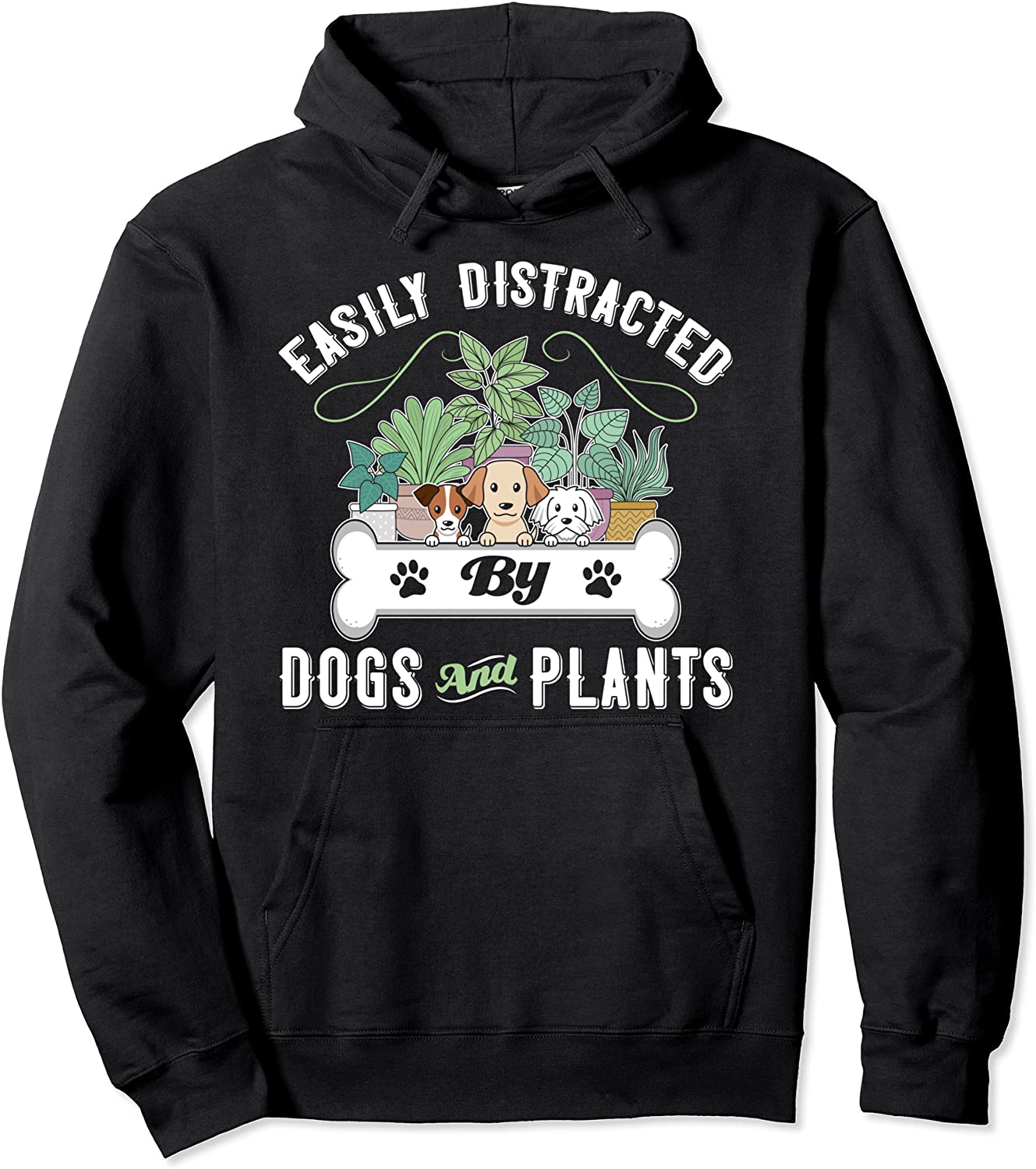Easily Distracted By Dogs And Plants Puppy Owner Gardening Pullover Hoodie