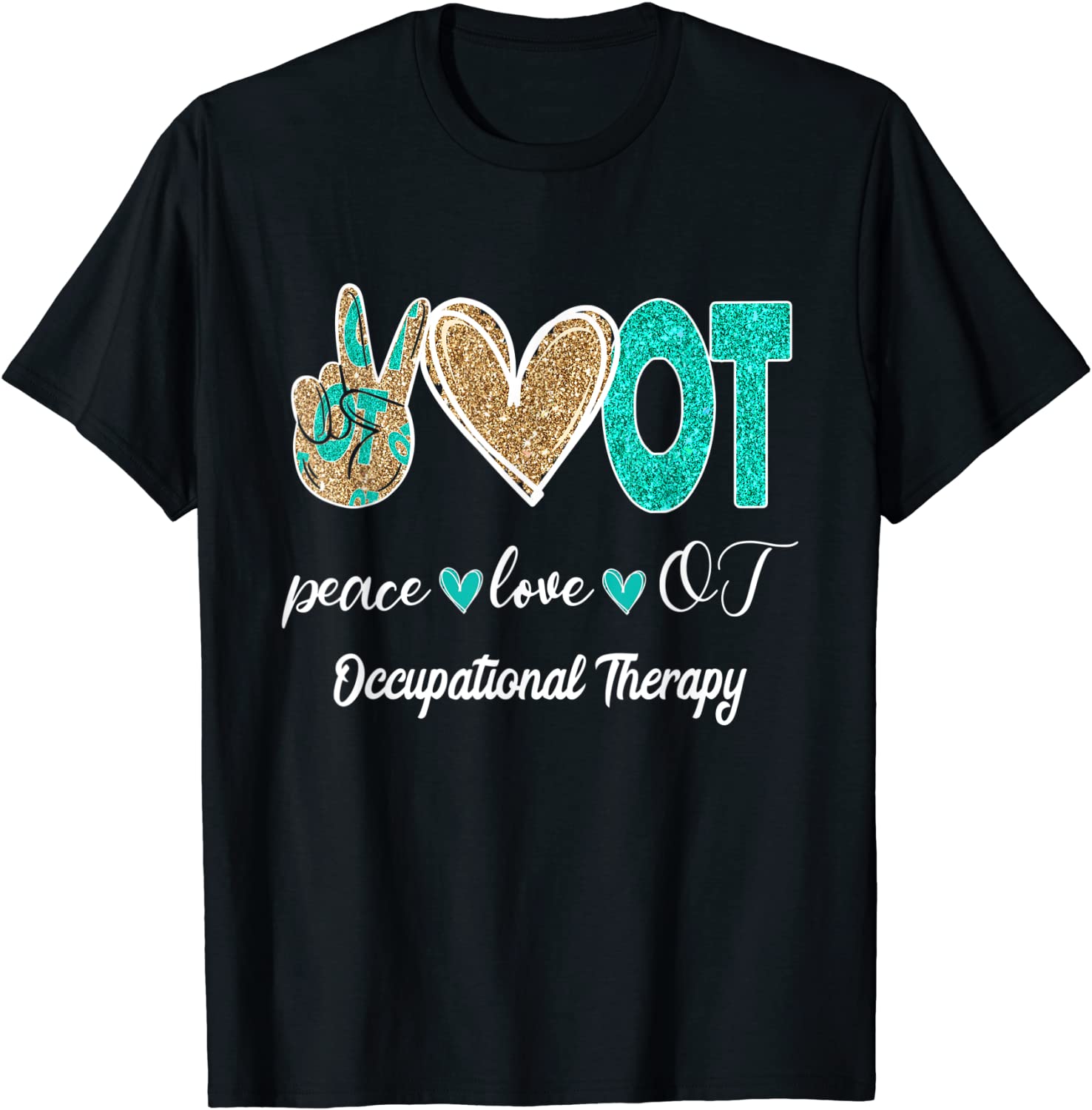 Peace Love Cure Teal AOTA Occupational therapist Awareness T-Shirt
