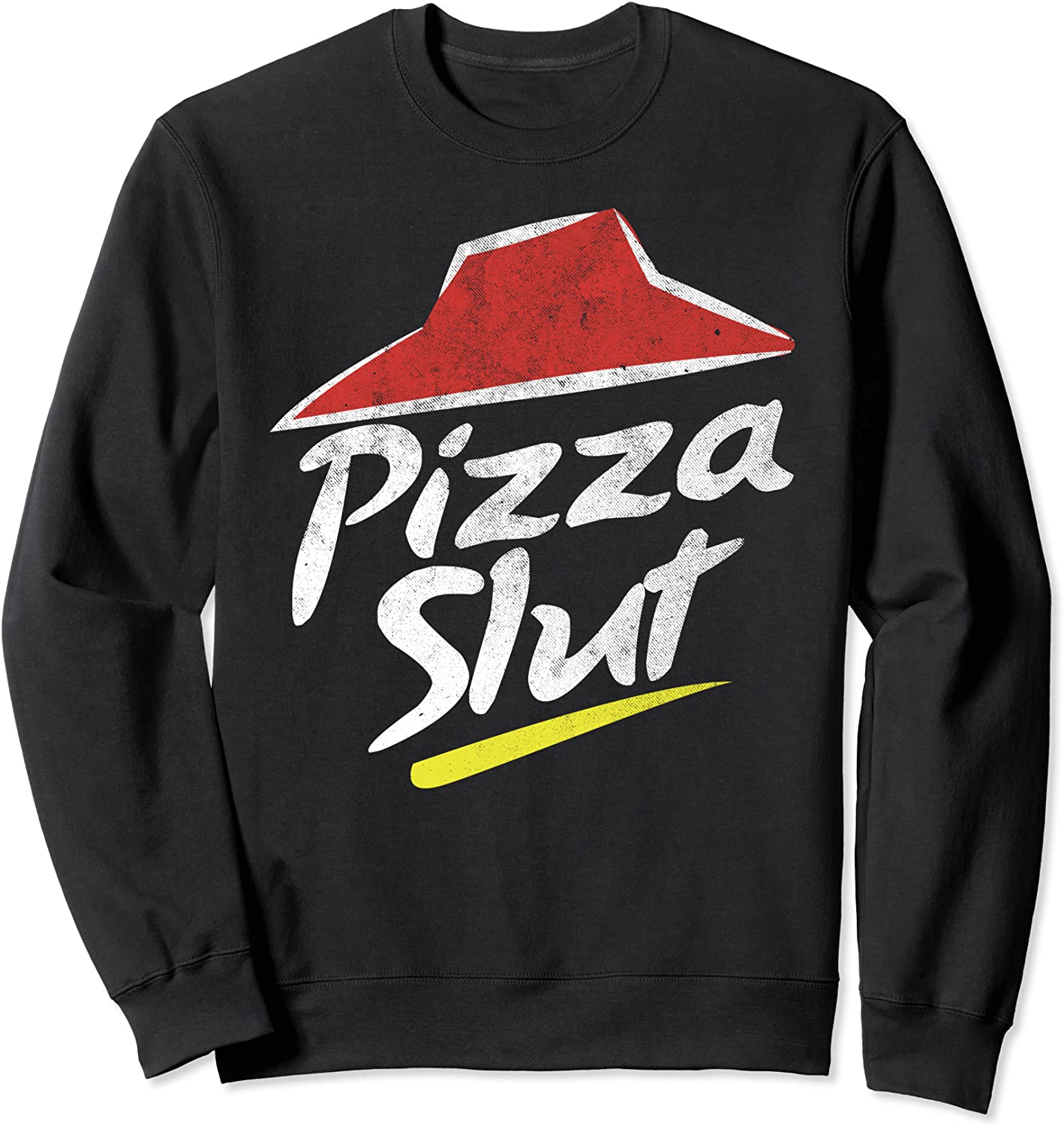 Vintage Pizza Slut T Shirt - Pizza Slut Sweatshirt