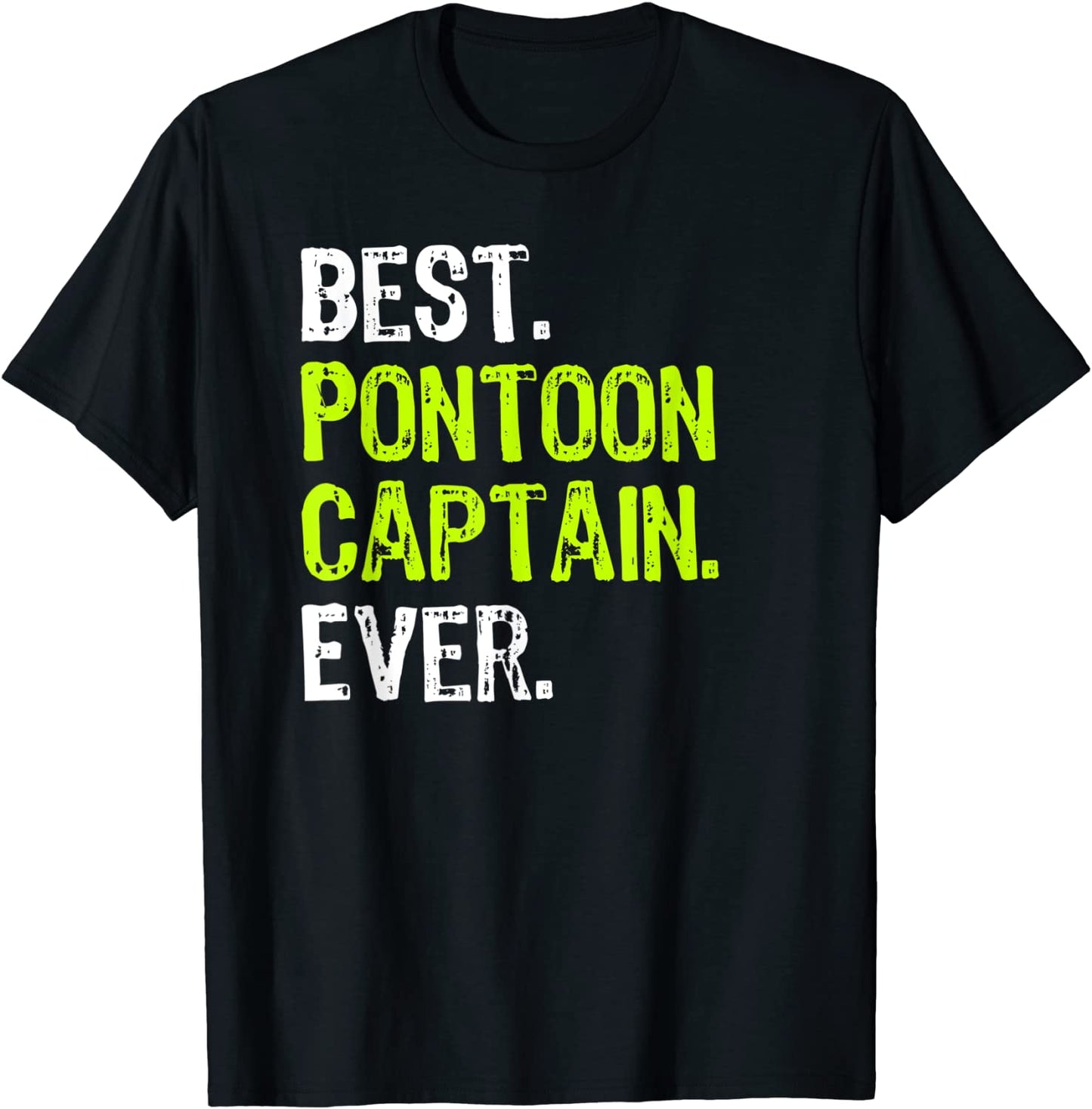 Best Pontoon Captain Ever Pontoon Boat Party T-Shirt