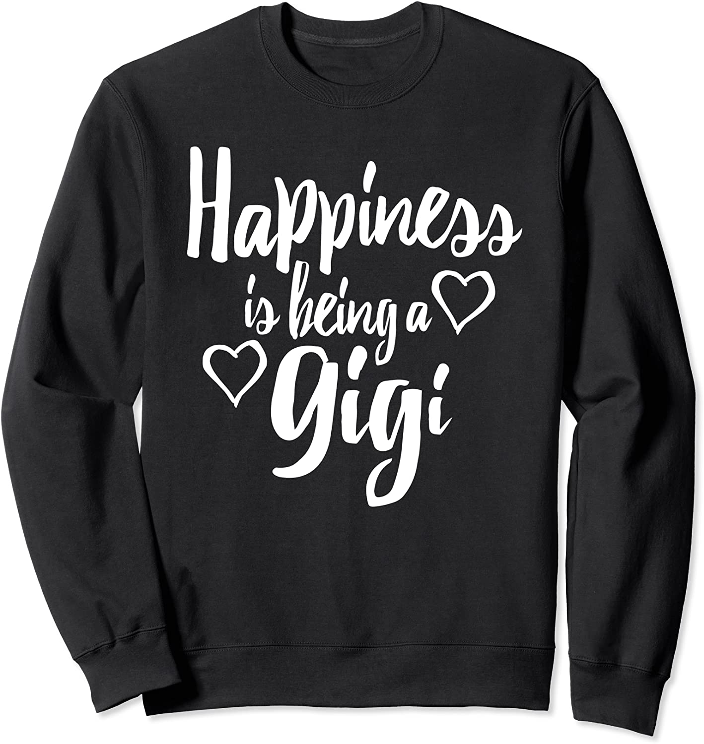 Cute Grandma Gigi Gift Happiness is Being A Gigi Sweatshirt