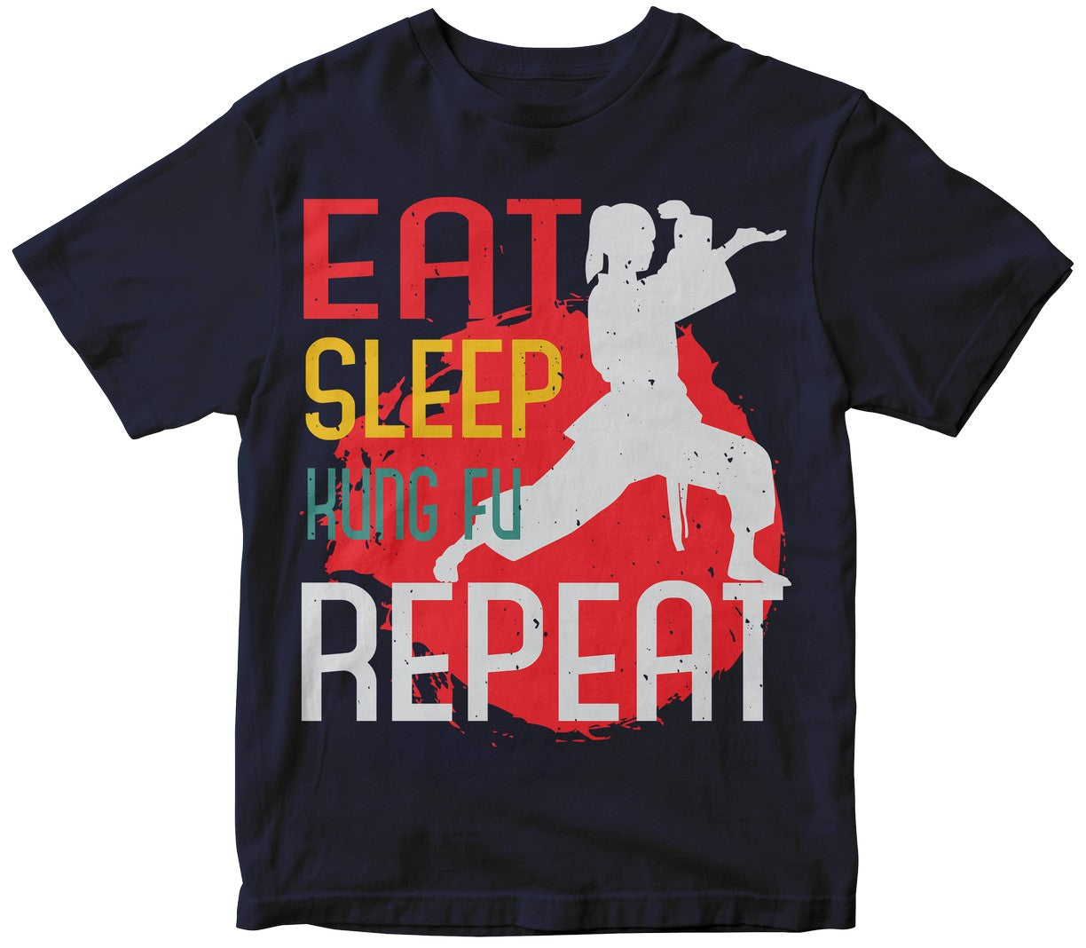 Eat Sleep Kung Fu