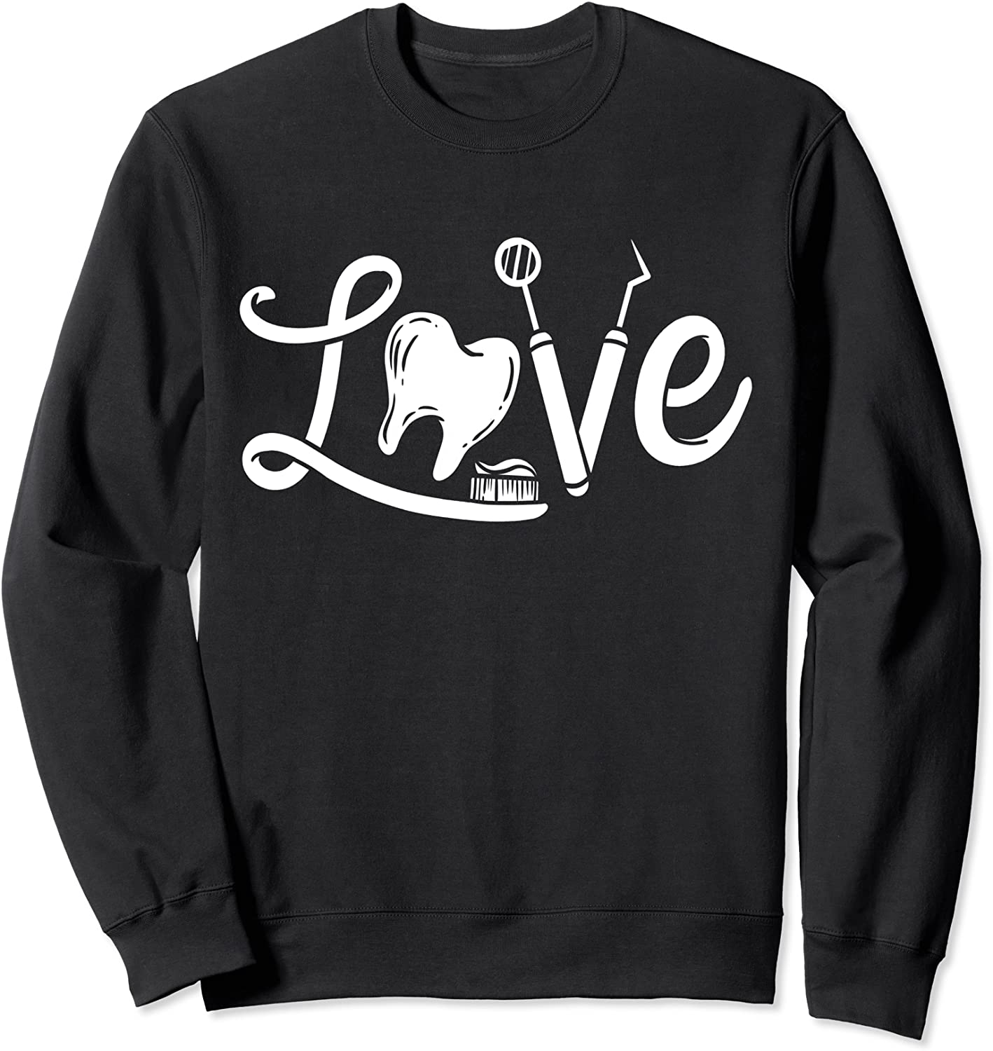 Dentistry Dentist Dental Assistant Dental Hygienist Gift Sweatshirt
