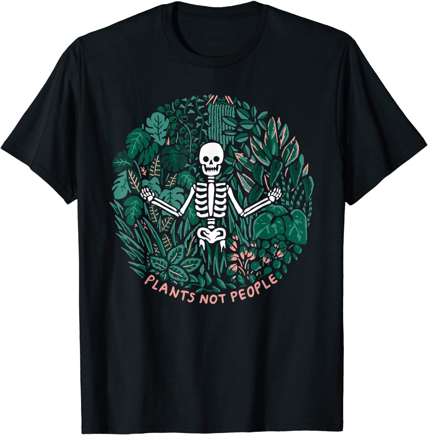 Plants not people skeleton funny halloween costume gift T-Shirt