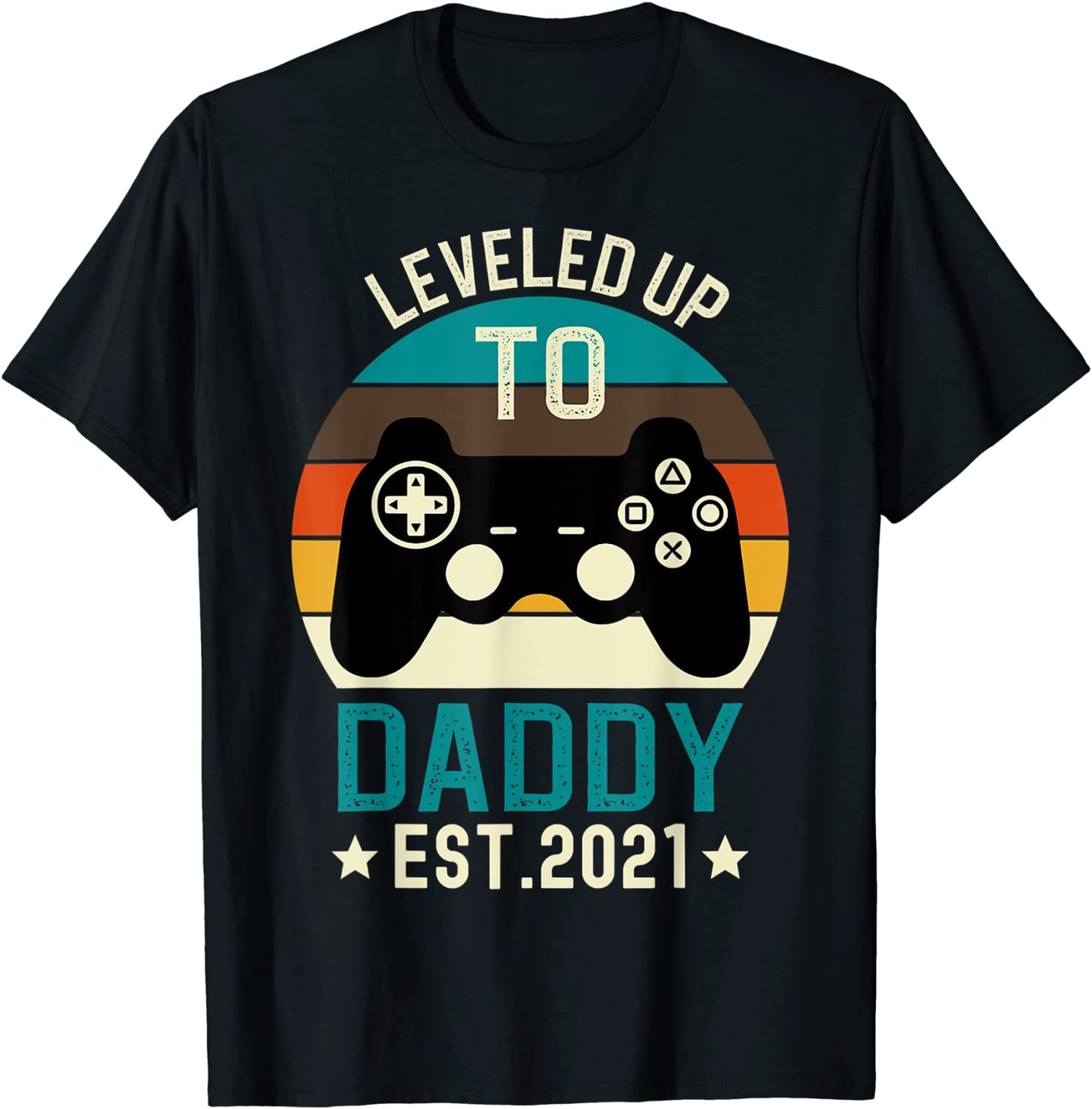 Leveled up to Daddy 2021 Promoted to Daddy Est 2021 T-Shirt