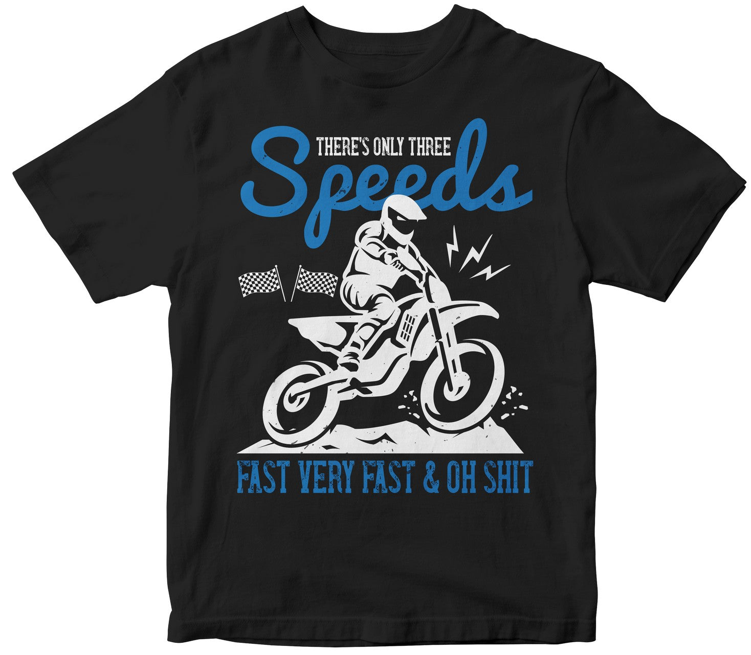 There’S Only Three Speeds. Fast Very Fast & Oh Shit