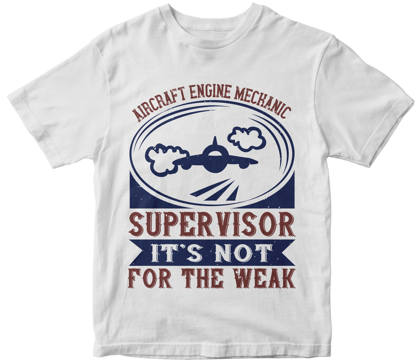 Aircraft Engine Mechanic Super Visor It'S Not For The Weak