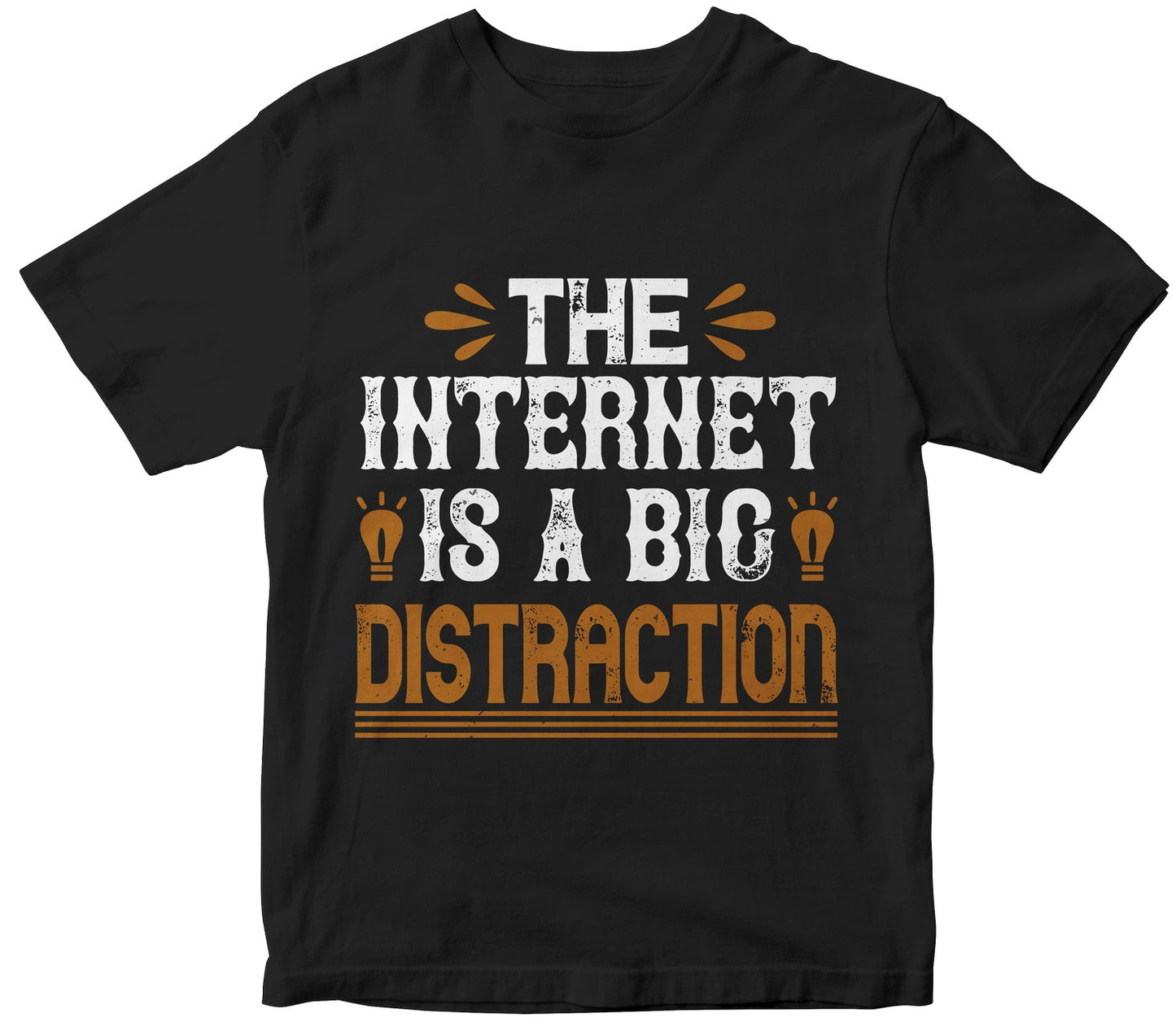 The Internet Is A Big Distraction