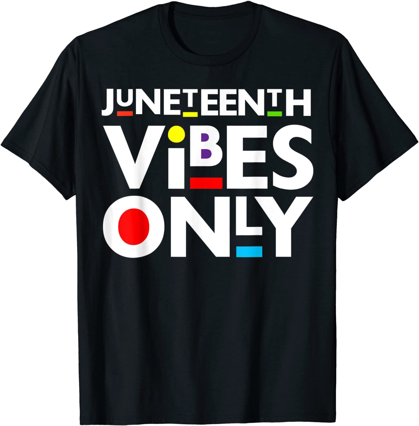 Juneteenth Vibes Only Melanin Black Men Women Kids Boy Girls T-Shirt