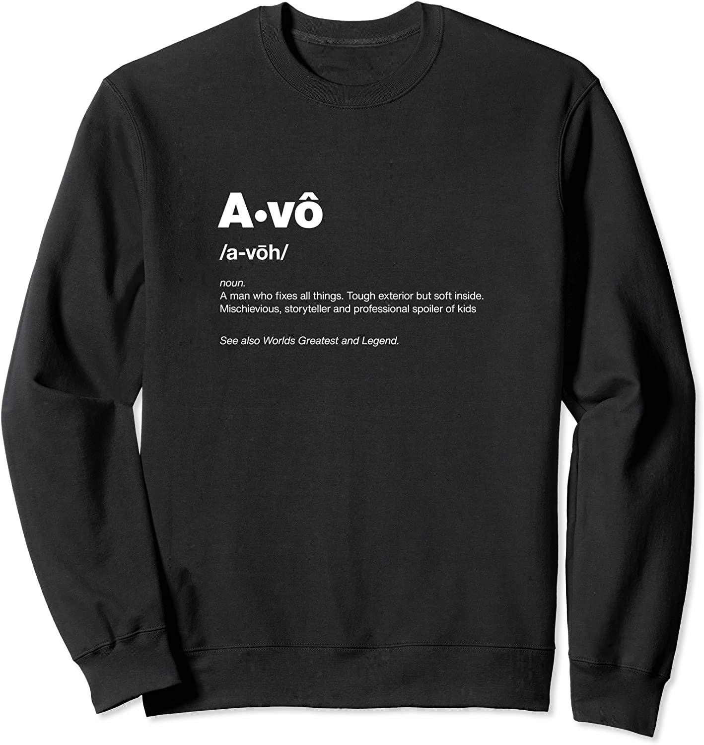 Funny Dictionary Definition Fathers Day Gift Grandpa Avo Sweatshirt
