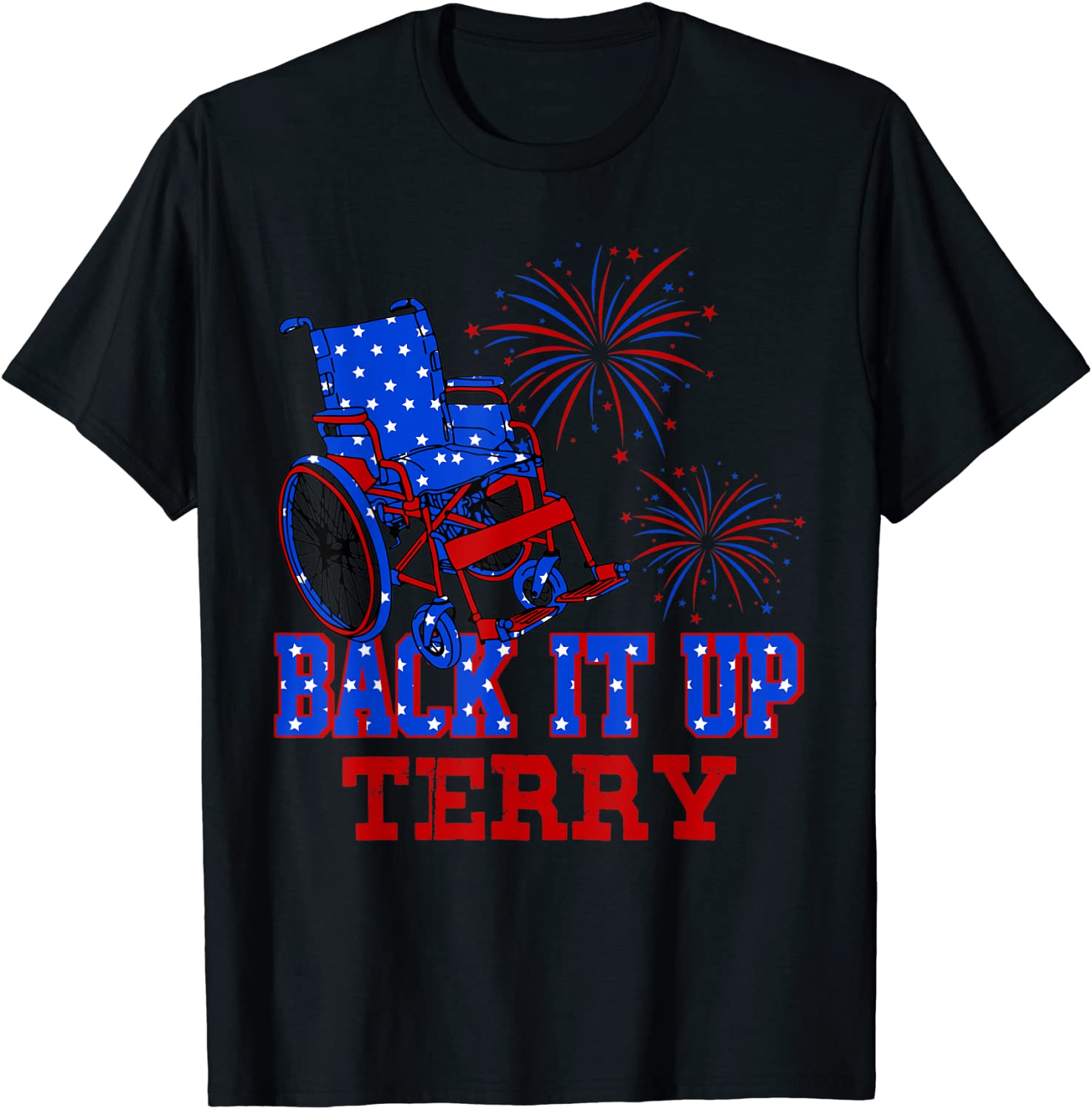 Back It Up Terry 4th Of July Firework American Flag T-Shirt