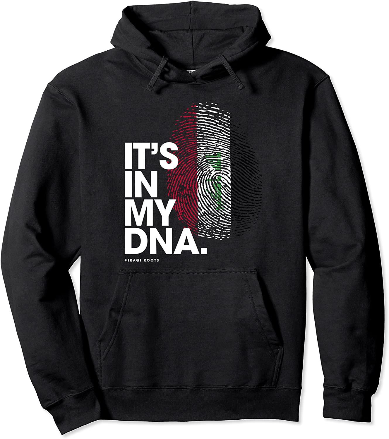 ITS IN MY DNA Iraq Flag Shirt Iraqi Roots Pullover Hoodie