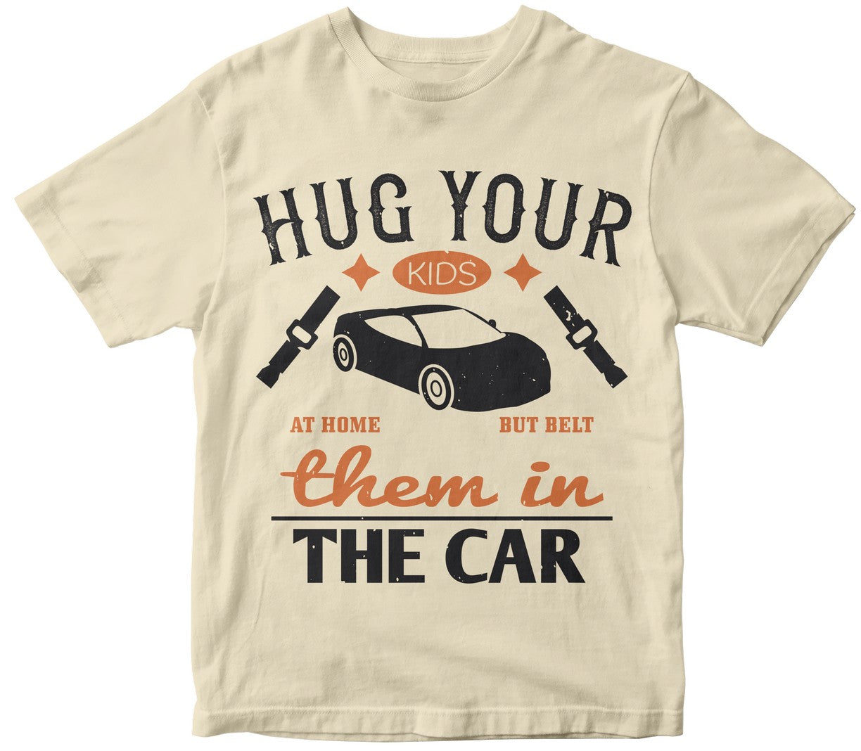Hug Your Kids At Home, But Belt Them In The Car