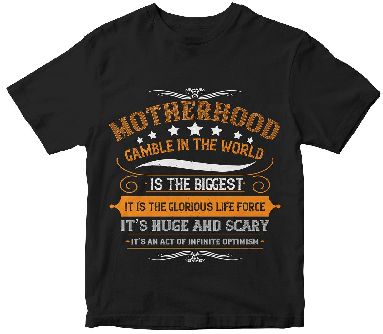 Motherhood Is The Biggest Gamble In The World