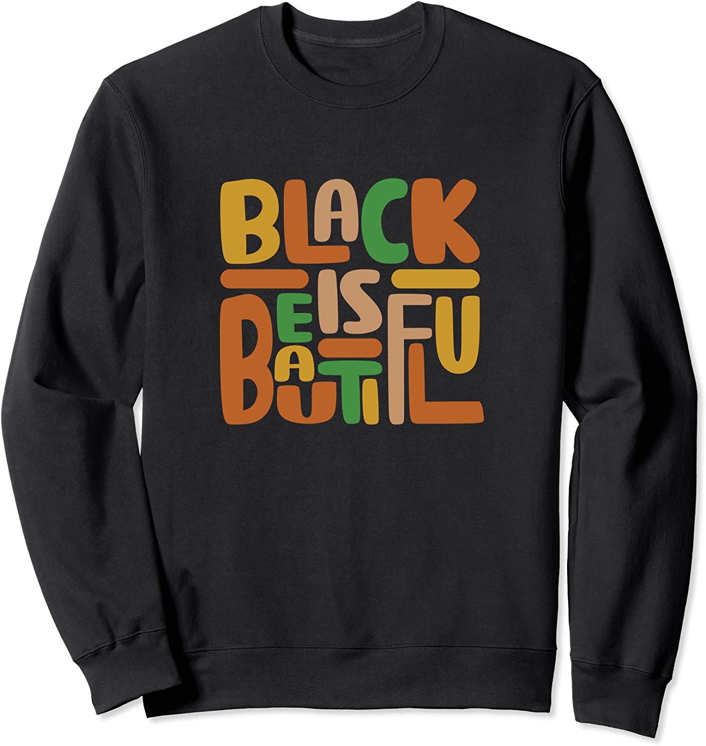 Black Is Beautiful Sweatshirt