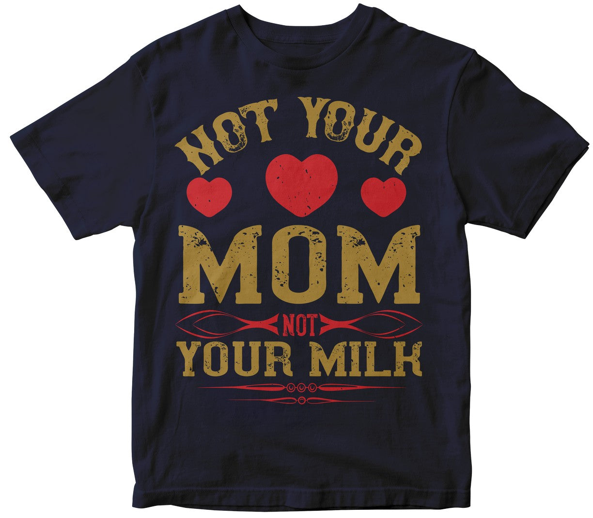 Not Your Mom, Not Your Milk-01