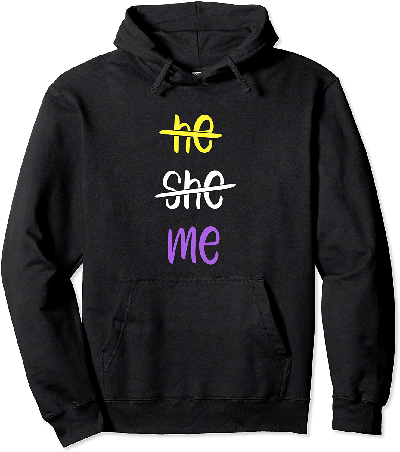 He She Me LGBT Pride Non binary Pullover Hoodie