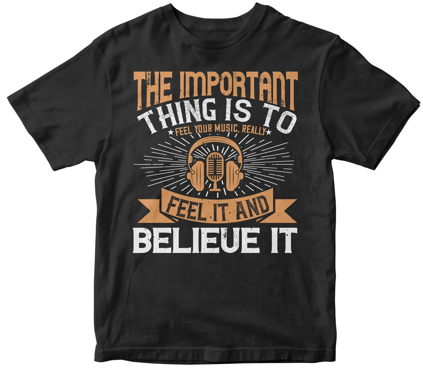 The Important Thing Is To Feel Your Music, Really Feel It And Believe It Collection
