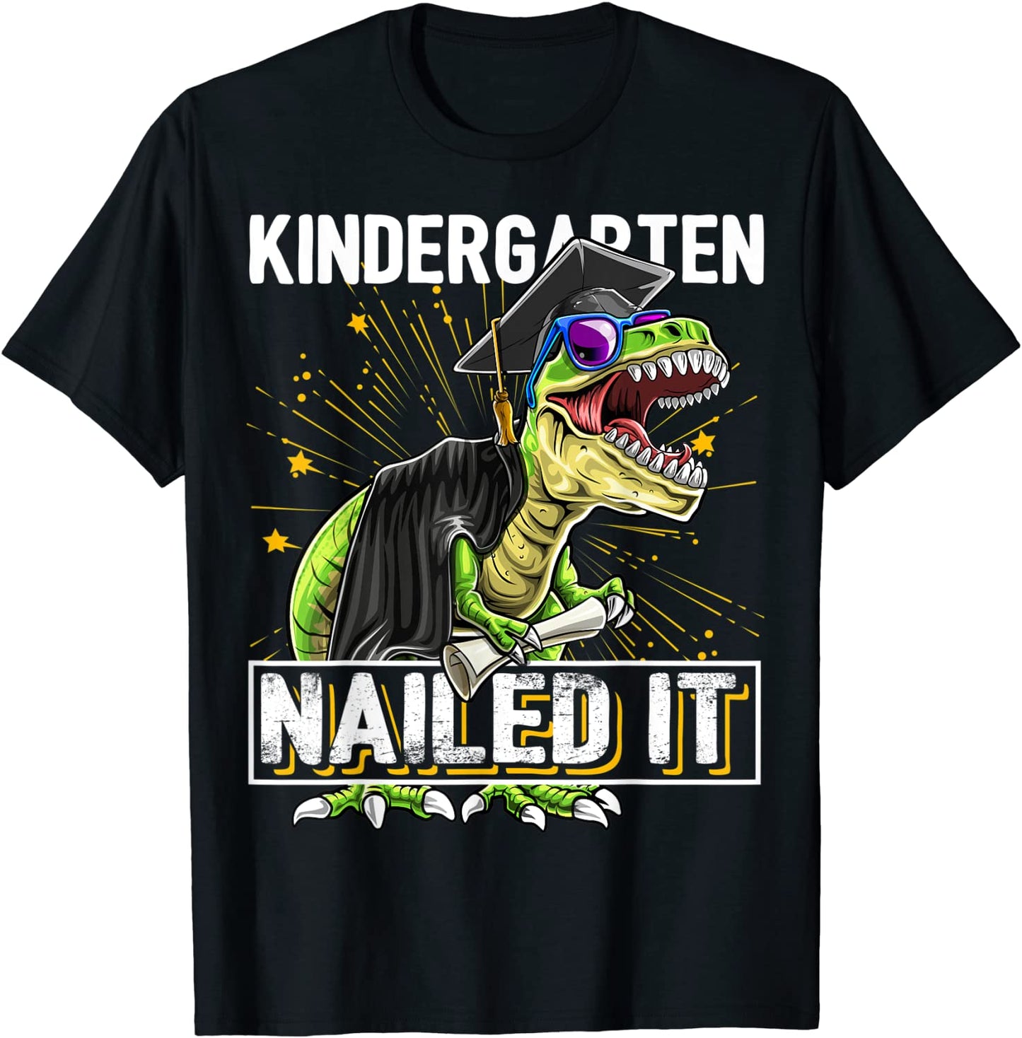 Kindergarten Nailed It T Rex Dinosaur Graduation Cap Gown T-Shirt